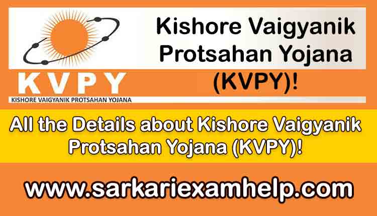 Kishore Vaigyanik Protsahan Yojana(KVPY) 2020