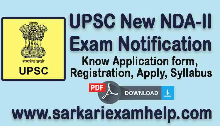 UPSC New NDA-II Exam Notification 2021