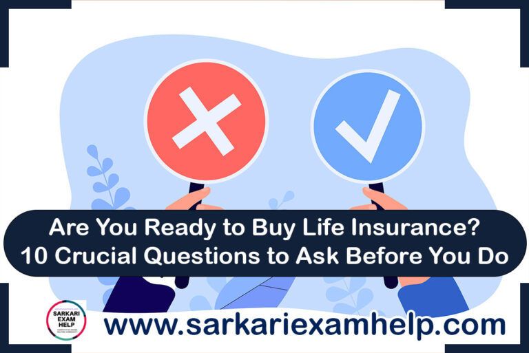 10 Questions To Ask Before You Buy Life Insurance