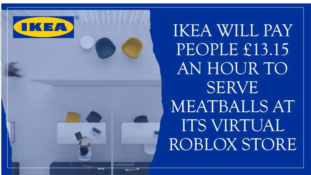 Ikea is hiring 10 people to run a virtual store in Roblox