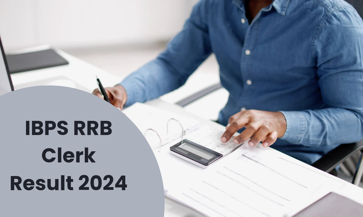 IBPS RRB Clerk Result 2024