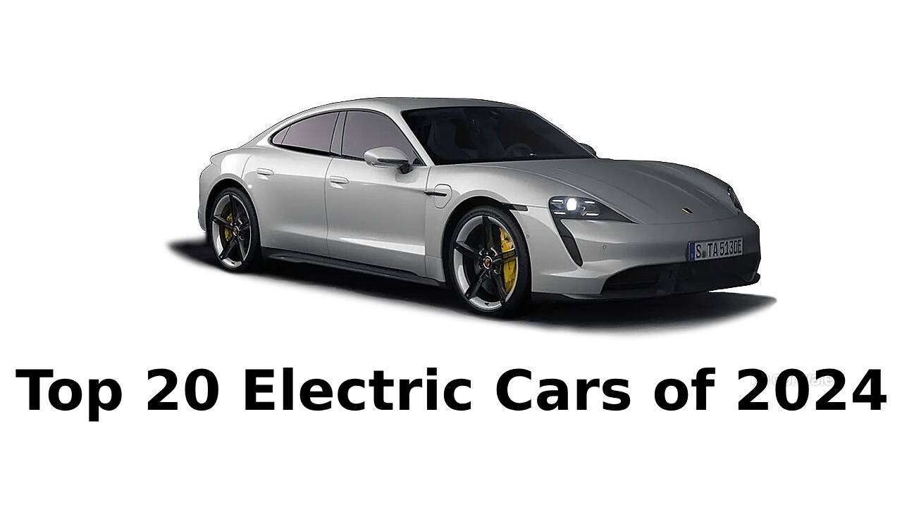 Top 20 Electric Cars of 2024